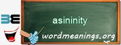 WordMeaning blackboard for asininity